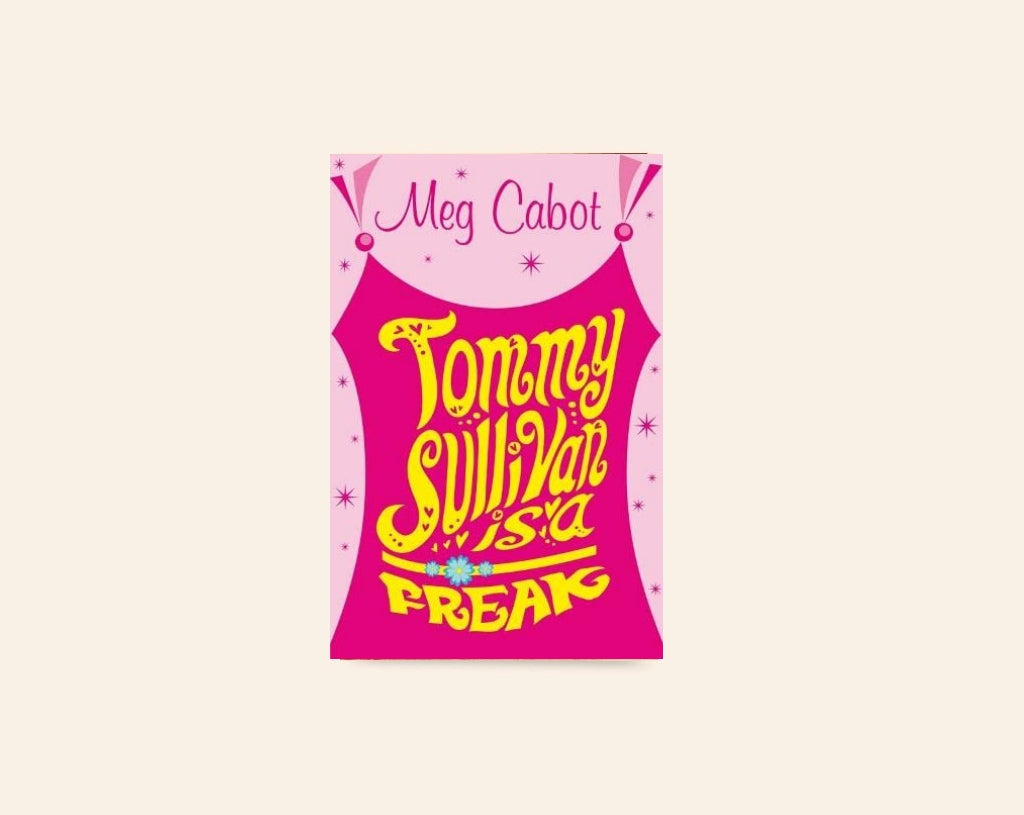 Tommy Sullivan is a freak - Meg Cabot