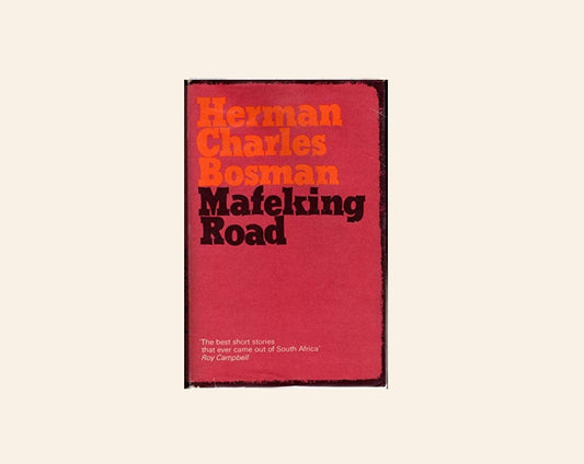 Mafeking road - Herman Charles Bosman