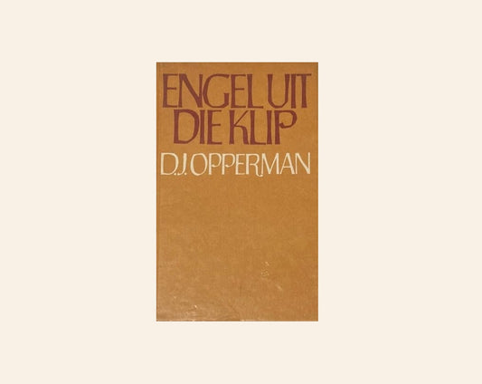 Engel uit die klip - D.J. Opperman