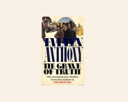 The grave of truth - Evelyn Anthony
