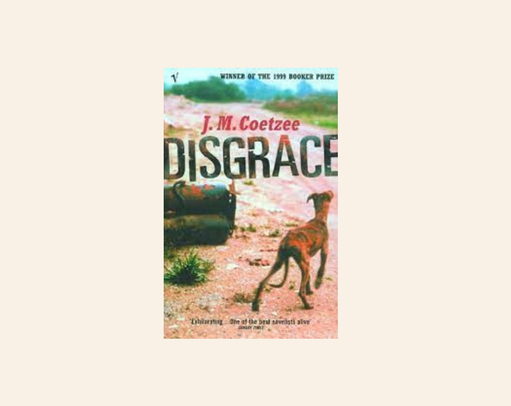 Disgrace - J.M. Coetzee