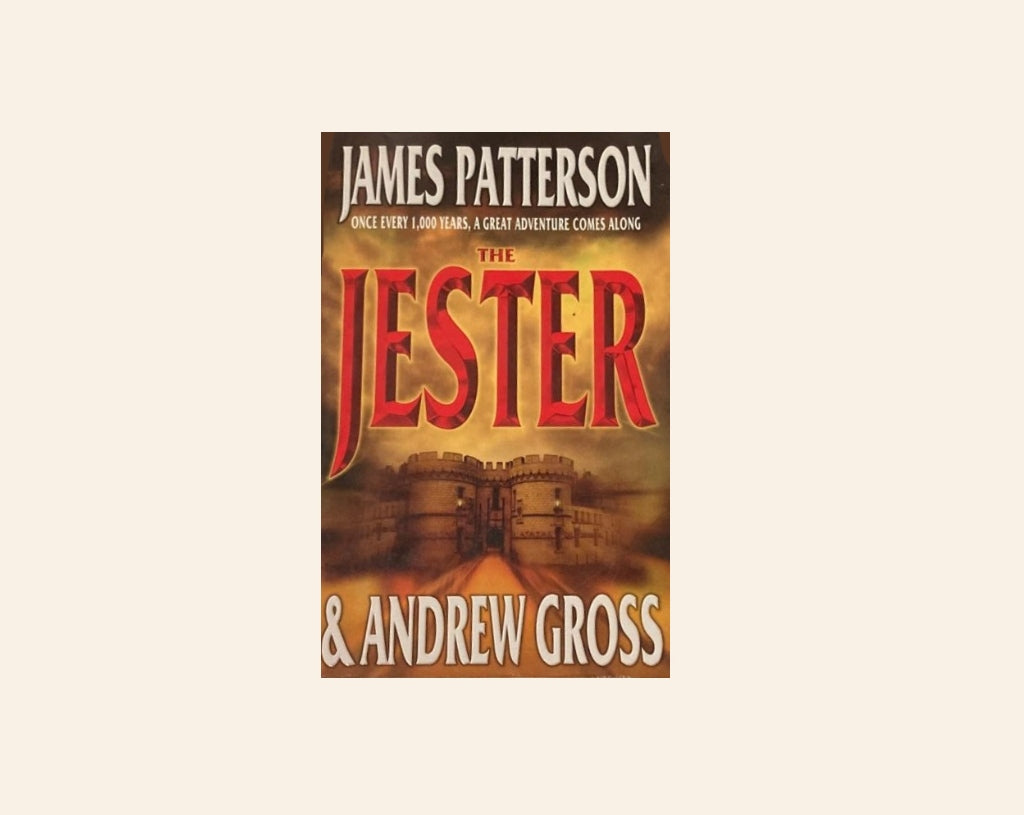 The jester - James Patterson and Andrew Gross