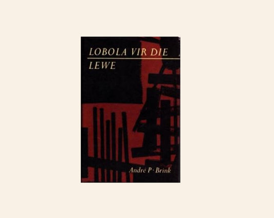 Lobola vir die lewe - André P. Brink