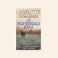 The nightingale sings - Charlotte Bingham