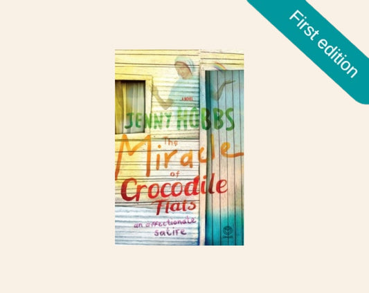 The miracle of Crocodile Flats - Jenny Hobbs (First edition)