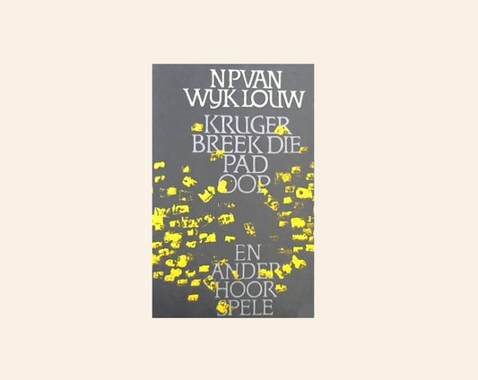 Kruger breek die pad oop - N.P. van Wyk Louw