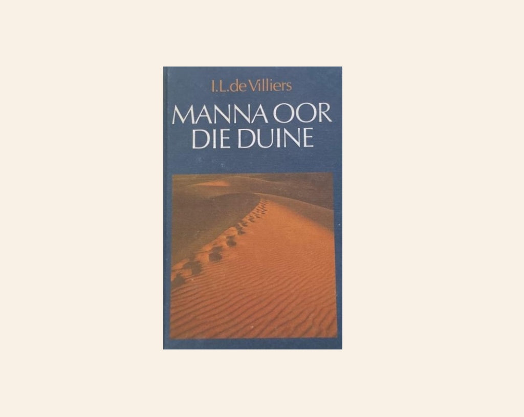Manna oor die duine: Gebede uit my dagboek - I.L. de Villiers