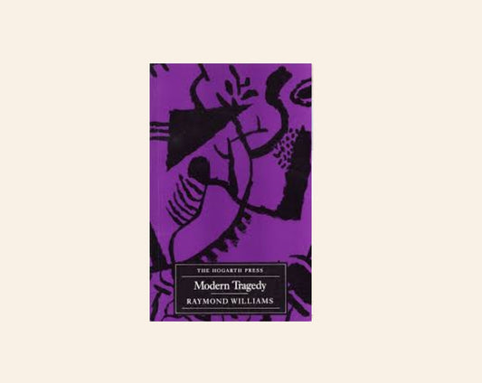 Modern tragedy - Raymond Williams