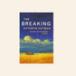 The breaking - Kathryn Heyman