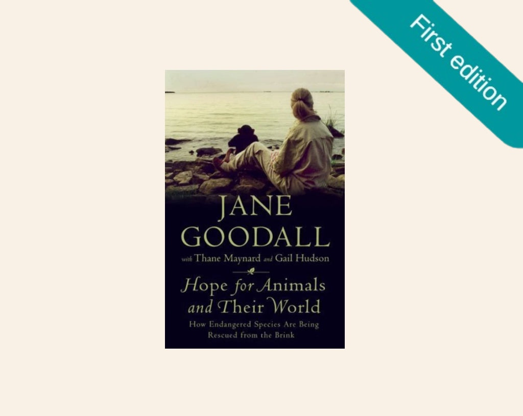 Hope for animals and their world: How endangered species are being rescued from the brink - Jane Goodall with Thane Maynard and Gail Hudson