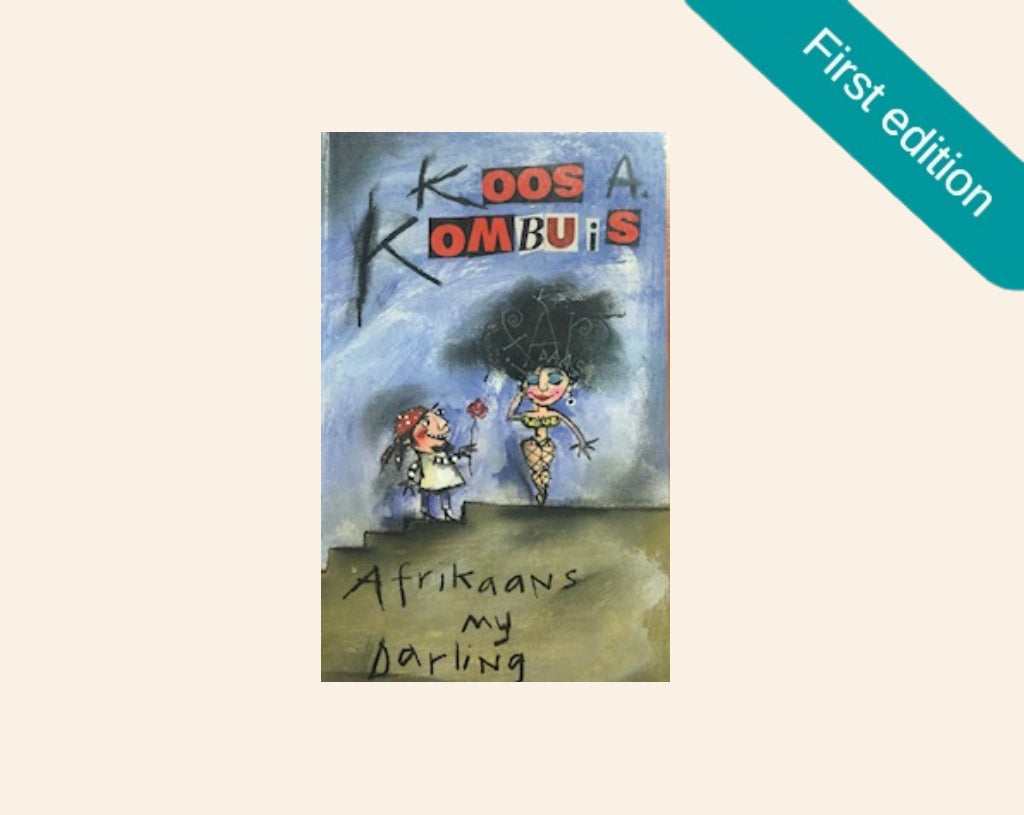 Afrikaans my darling - Koos A. Kombuis (First edition)