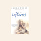 Leftovers - Laura Wiess
