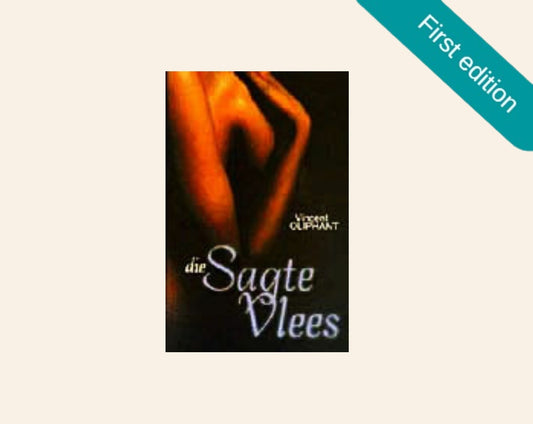 Die sagte vlees - Vincent Oliphant (First edition)