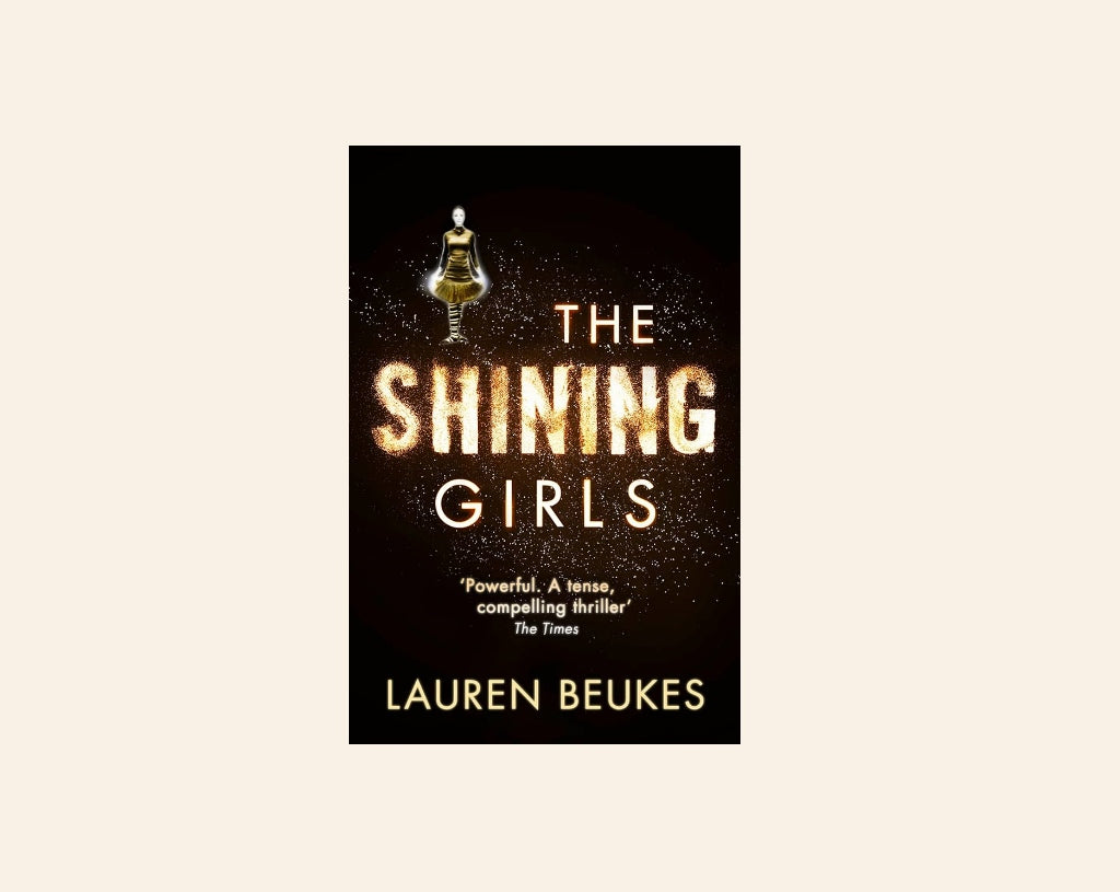 The shining girls - Lauren Beukes