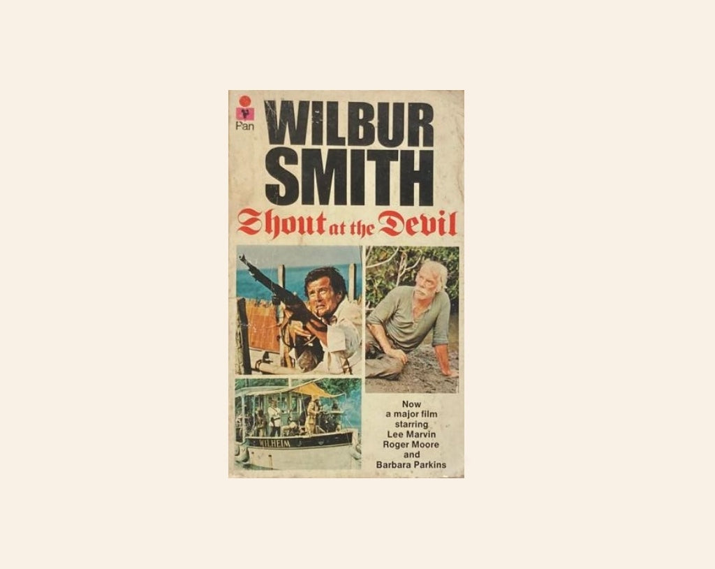 Shout at the devil - Wilbur Smith