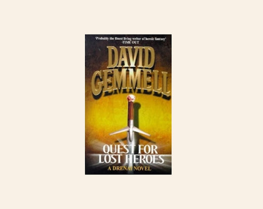 Quest for lost heroes: A Drenai novel - David Gemmell
