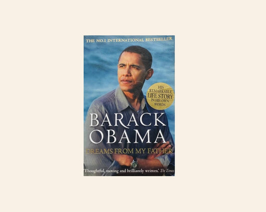 Dreams from my father: A story of race and inheritance - Barack Obama