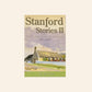 Stanford stories II: 150th anniversary edition 1857 - 2007 - SJ du Toit