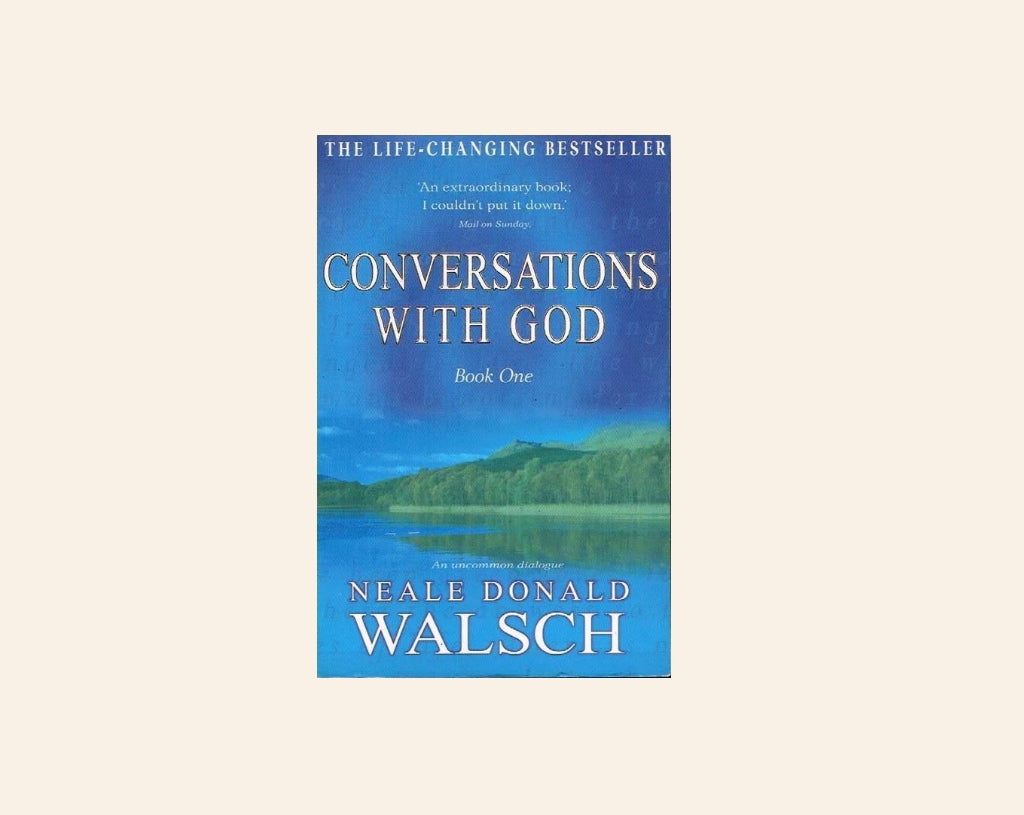 Conversations with God (Book 1) - Neale Donald Walsch