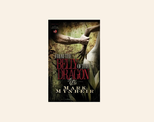 From the belly of the dragon - Mark Mynheir (The Truth Chasers #2)