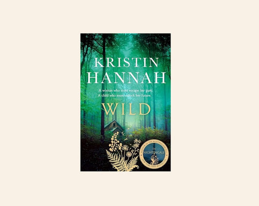 Wild - Kristin Hannah