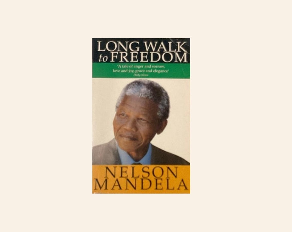 Long walk to freedom: The autobiography of Nelson Mandela