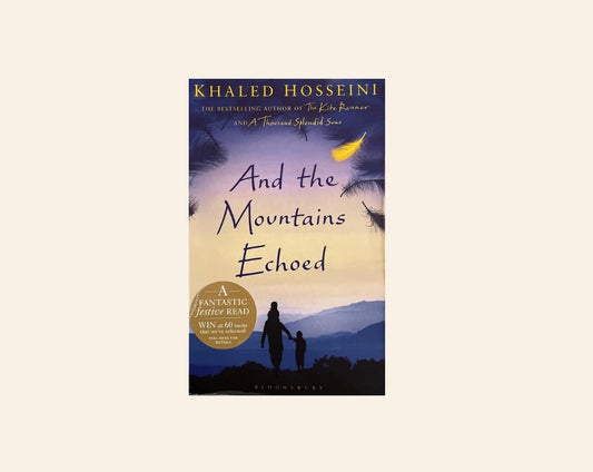 And the mountains echoed - Khaled Hosseini