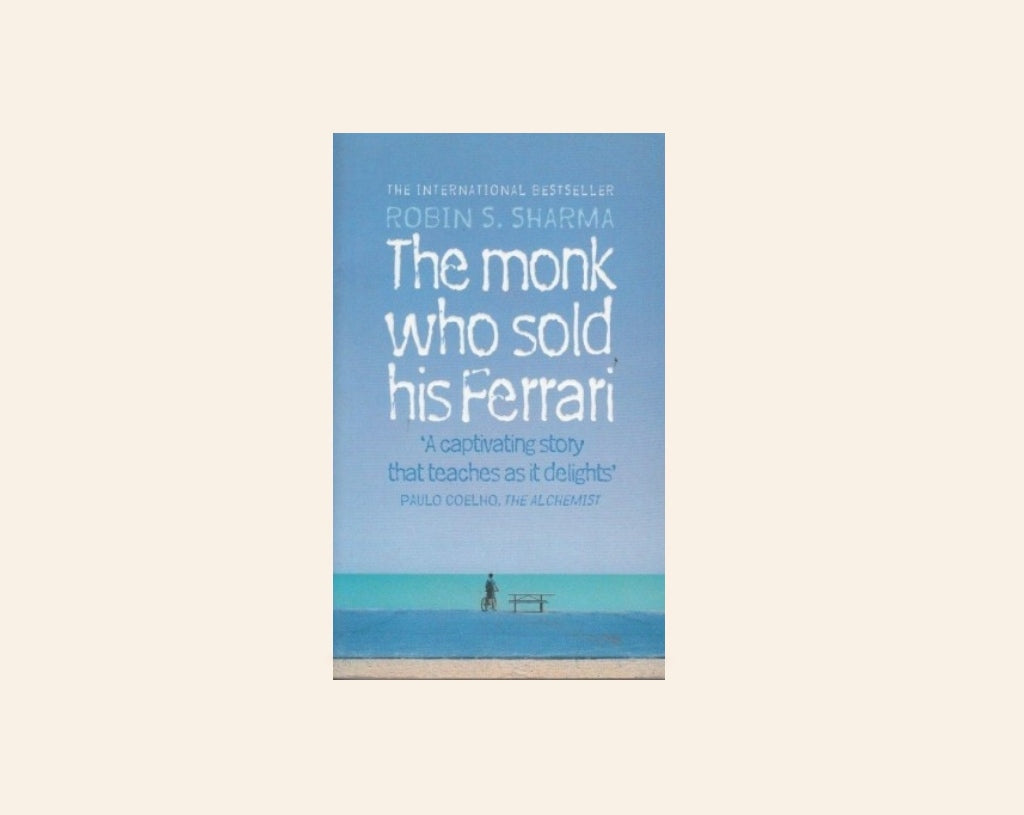 The monk who sold his Ferrari - Robin S. Sharma