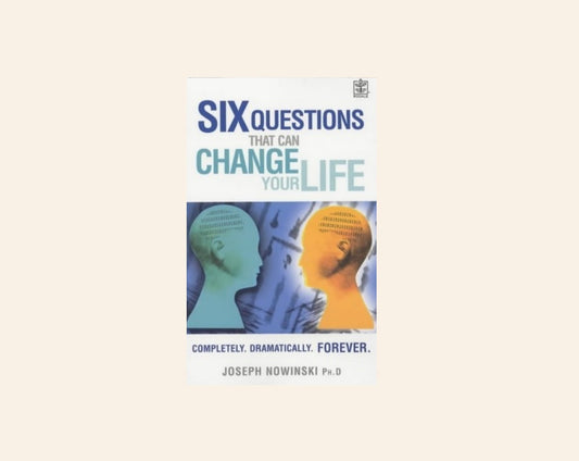 Six questions that can change your life - Joseph Nowinski