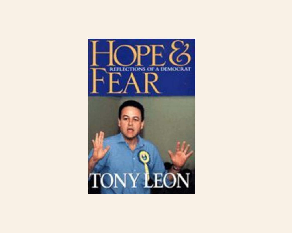 Hope & fear: Reflections of a democrat - Tony Leon