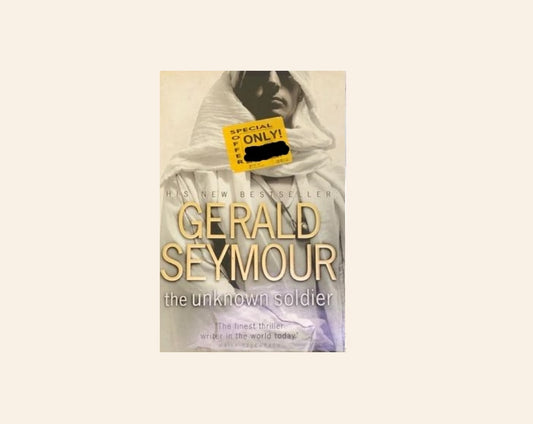 The unknown soldier - Gerald Seymour
