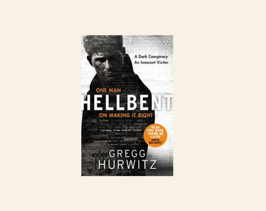 One man hellbent on making it right - Gregg Hurwitz (Orphan X #3)