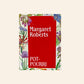 Pot-pourri - Margaret Roberts