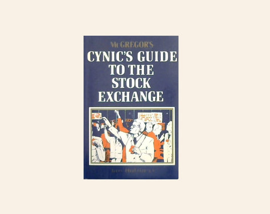 McGregor's cynic's guide to the stock exchange - Jan Hofmeyr