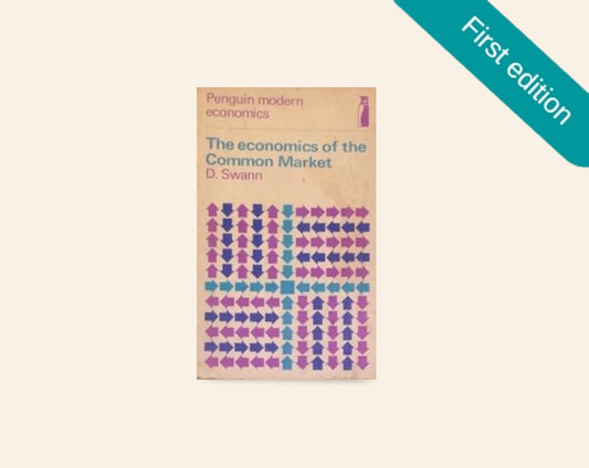 The economics of the common market - D. Swann (First edition)