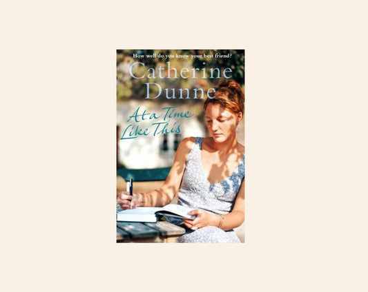 At a time like this - Catherine Dunne