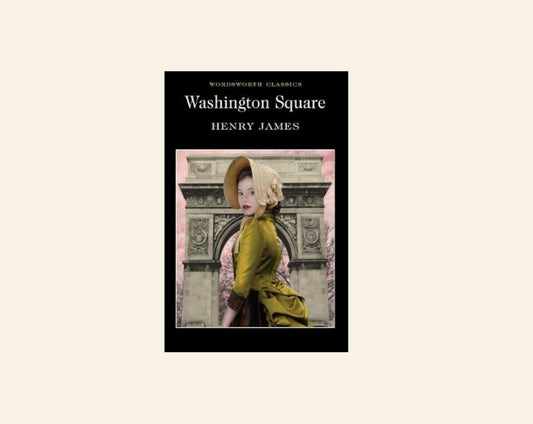 Washington square - Henry James