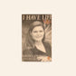 I have life: Alison's journey as told to Marianne Thamm