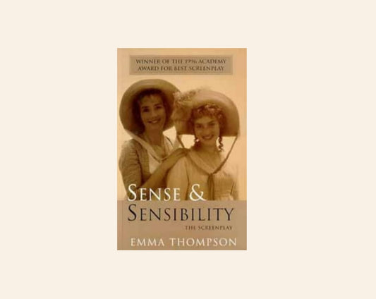 Sense & sensibility - The screenplay by Emma Thompson