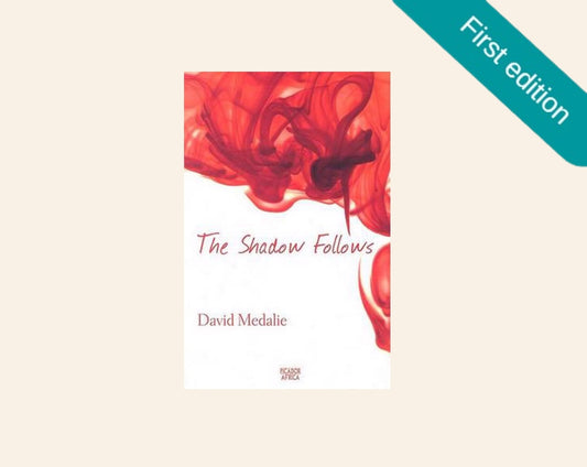 The shadow follows - David Medalie (First edition)