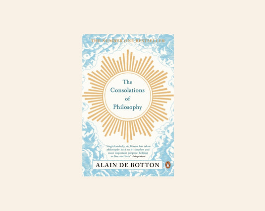 The consolations of philosophy - Alain de Botton
