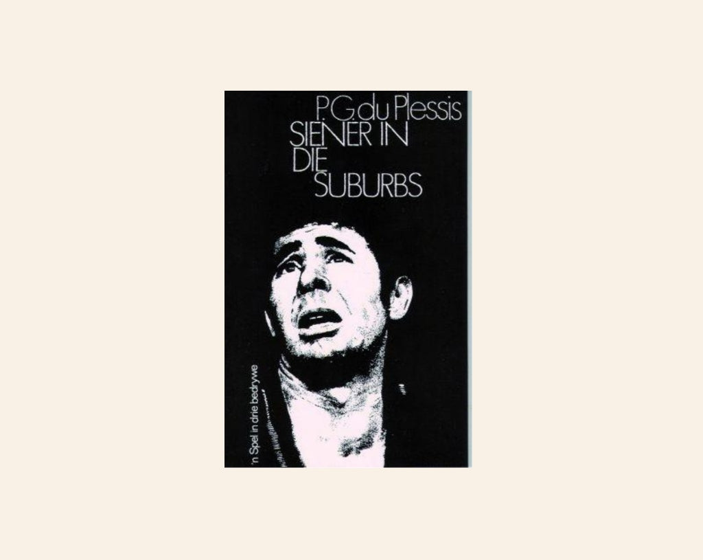 Siener in die suburbs - P.G. du Plessis