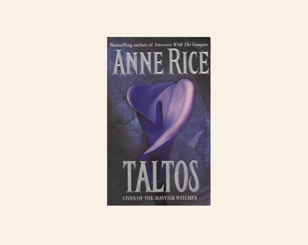 Taltos: Lives of the Mayfair witches - Anne Rice