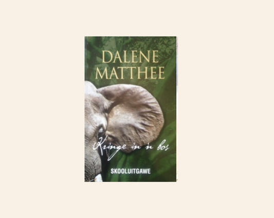Kringe in ’n bos - Dalene Matthee