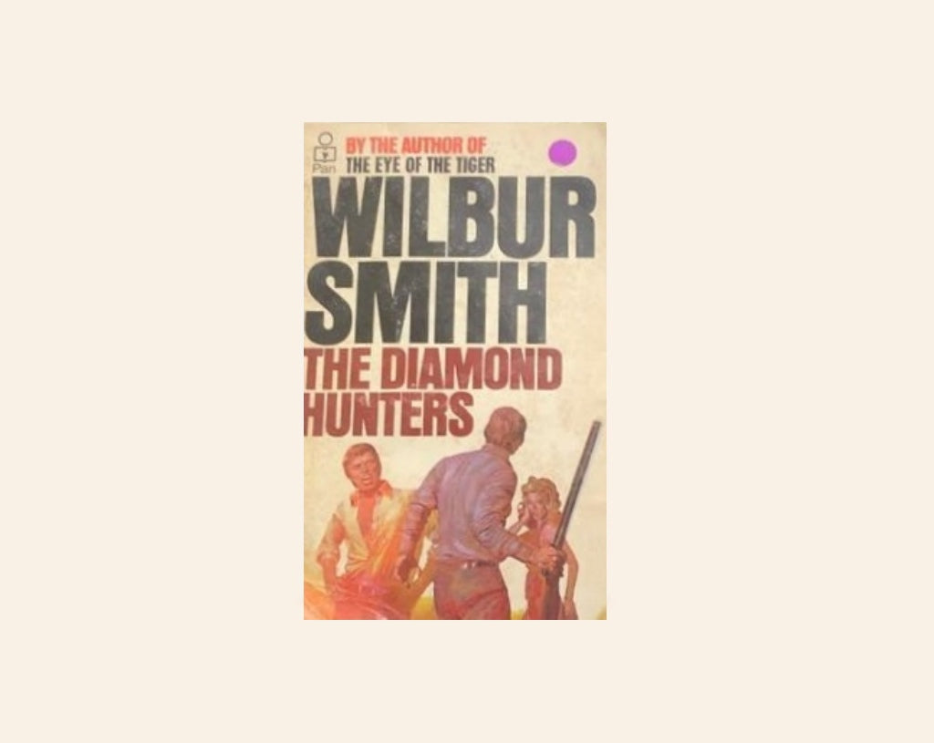 The diamond hunters - Wilbur Smith