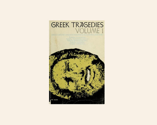 Greek tragedies volume 1 - David Grene and Richmond Lattimore