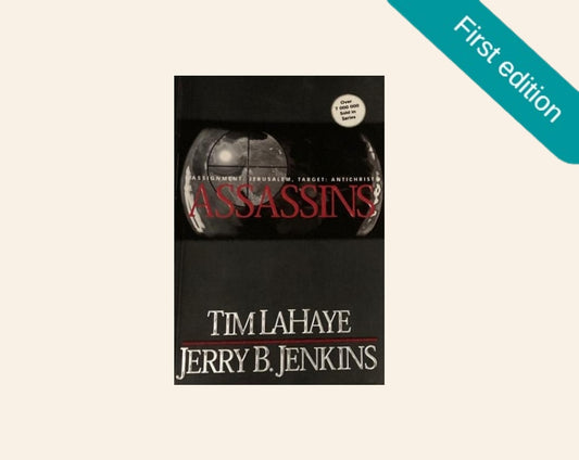 Assassins - Tim LaHaye & Jerry B Jenkins (First edition; Left behind #6)