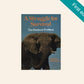 A struggle for survival: The elephant problem - Professor John Hanks (First edition)