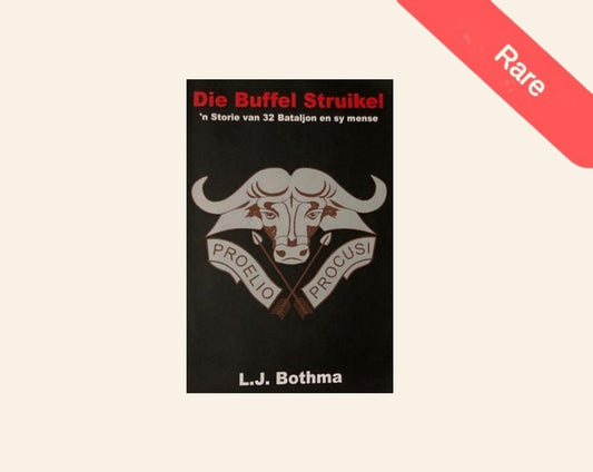 Die buffel struikel: ’n Storie van 32 Bataljon en sy mense - L.J. Bothma (Rare)