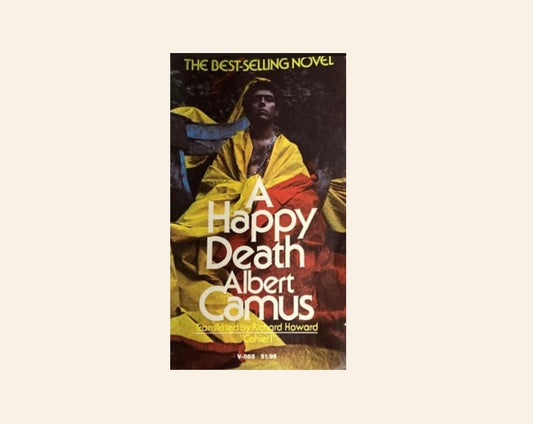 A happy death - Albert Camus